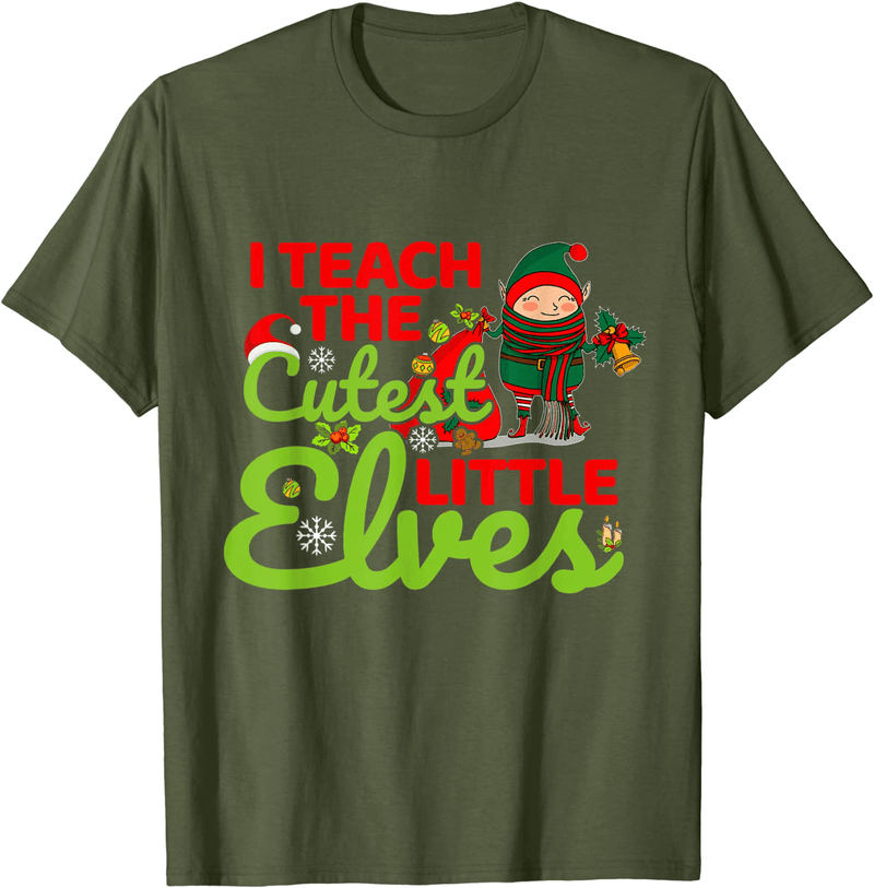 Christmas I Teach the Cutest Little Elves Teacher Funny Xmas T-Shirt Home & Garden > Decor > Seasonal & Holiday Decorations& Garden > Decor > Seasonal & Holiday Decorations BORN Olive Men Small