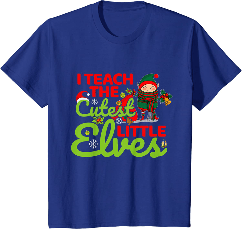 Christmas I Teach the Cutest Little Elves Teacher Funny Xmas T-Shirt Home & Garden > Decor > Seasonal & Holiday Decorations& Garden > Decor > Seasonal & Holiday Decorations BORN Royal Blue Youth Kids 6