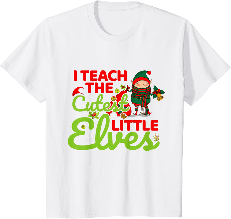 Christmas I Teach the Cutest Little Elves Teacher Funny Xmas T-Shirt Home & Garden > Decor > Seasonal & Holiday Decorations& Garden > Decor > Seasonal & Holiday Decorations BORN White Youth Kids 3