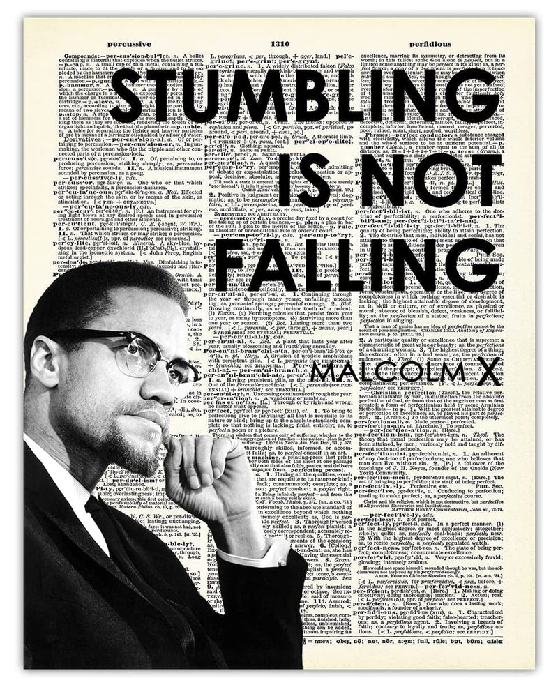 "Education Is the Passport to the Future…" Malcolm X: Positive Quotes; Inspirational, Motivational Wall Art Decor Poster for Office, Classroom, Livingroom & Bedroom | Unframed Posters 8X10" Home & Garden > Decor > Artwork > Posters, Prints, & Visual Artwork Buzz Unplugged Stumbling 11x14 