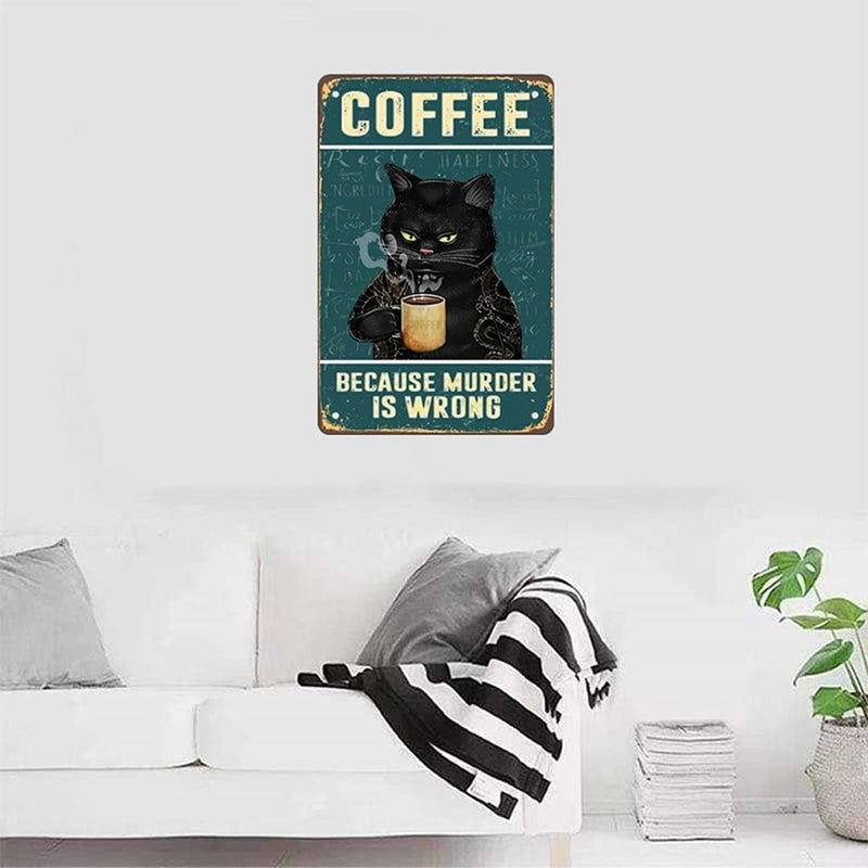 Retro Cat Coffee Metal Sign Vintage Kitchen Signs Wall Decor Because Murder Is Wrong Funny Tin Signs Bar Decorations Art Poster 8X12 Inch Home & Garden > Decor > Artwork > Posters, Prints, & Visual Artwork CONHUIDF   