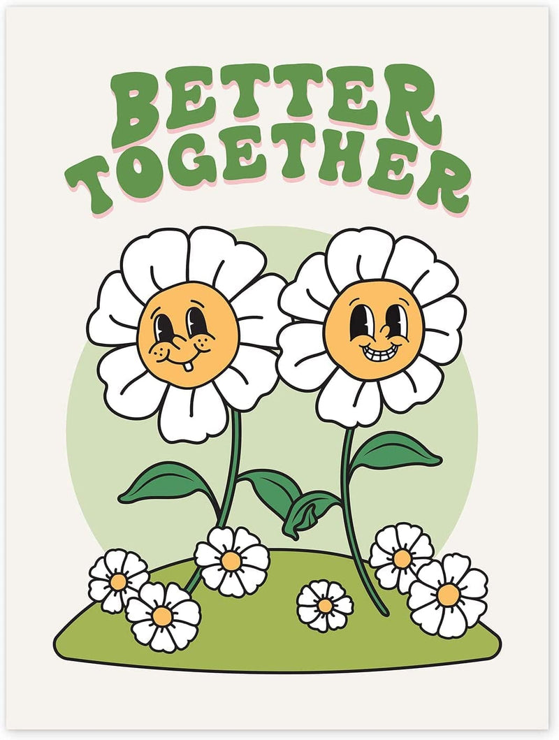 Retro Flower Poster Print, Cute Room Decor, Positive Message Better Together Wall Art, Hippie Wall Decor Poster
