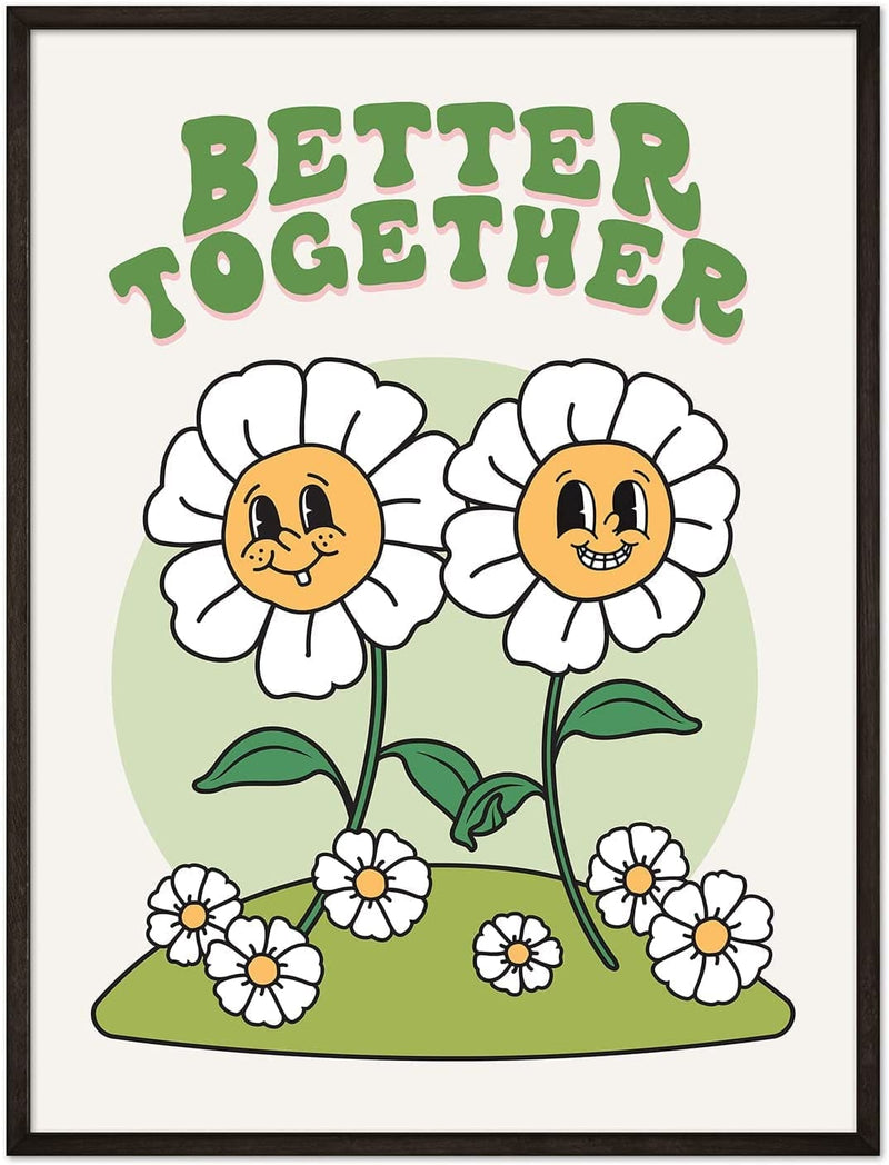 Retro Flower Poster Print, Cute Room Decor, Positive Message Better Together Wall Art, Hippie Wall Decor Poster Home & Garden > Decor > Artwork > Posters, Prints, & Visual Artwork Artivo   