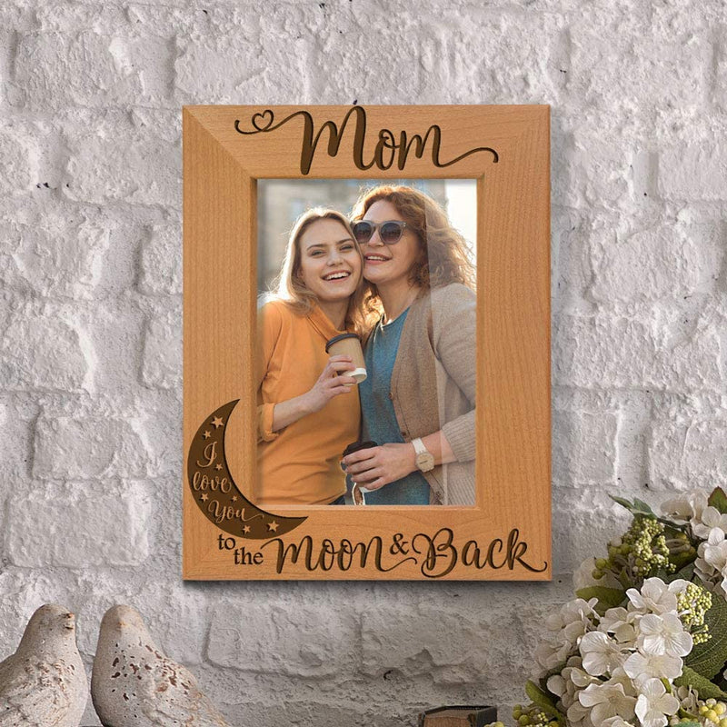 KATE POSH - Mom I Love You to the Moon and Back Engraved Natural Wood Picture Frame, Best Mom Ever, Mother of the Bride, Mother of the Groom, Mommy Birthday Gifts (4X6 Vertical)