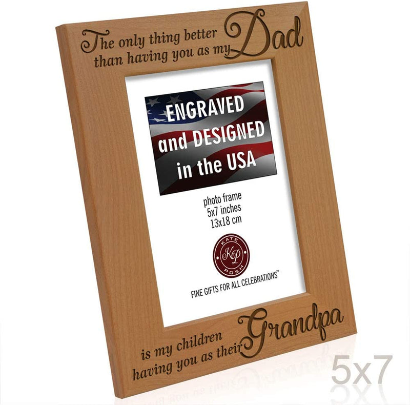 KATE POSH - the Only Thing Better than Having You as My Dad, Is My Children Having You as Their Grandpa - Engraved Natural Wood Photo Frame - Grandpa Gifts, Christmas Gifts for Papa (5X7-Vertical) Home & Garden > Decor > Picture Frames KATE POSH   