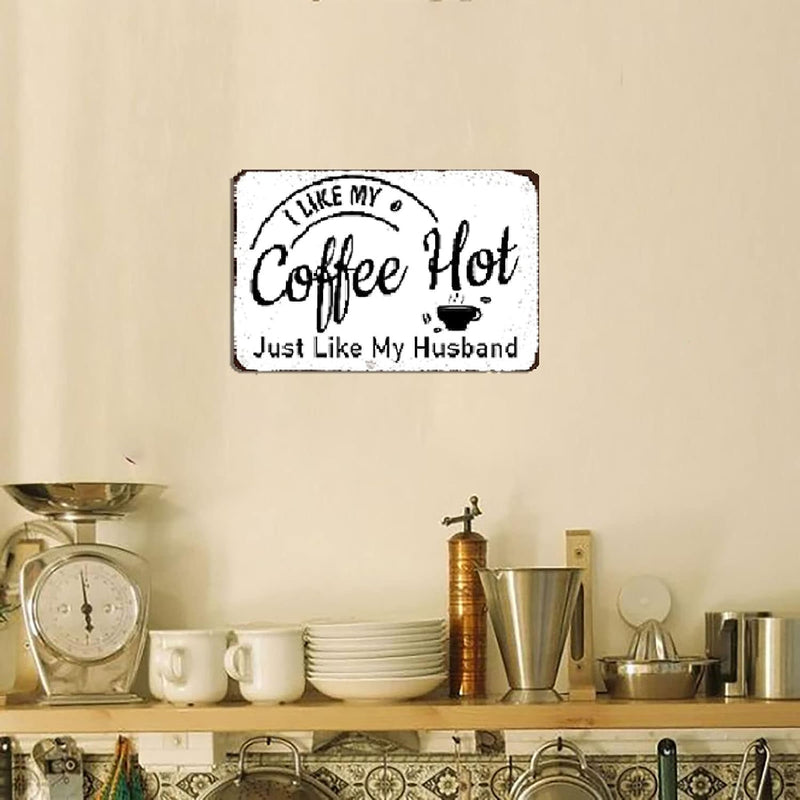 Vintage Coffee Quote Wall Metal Plaque I like My Coffee Hot Just like My Husband Metal Sign Coffee Retro Tin Sign for Farmhouse Coffee Bar Decor Kitchen Wall Art Decor 8X12 Inch  ICRAEZY   