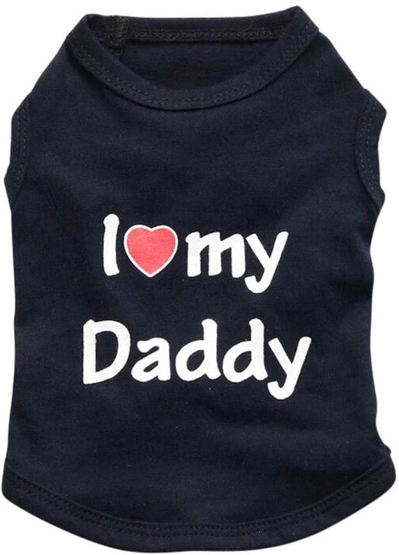 Pet Dog T-Shirt I Love My Daddy Mommy Vest Gift Costume Clothes for Small Puppy Cat Kitten Yorkshire Chihuahua Poodle Teacup Terrier Rabbit Baby Dogs Animals & Pet Supplies > Pet Supplies > Cat Supplies > Cat Apparel Petall   