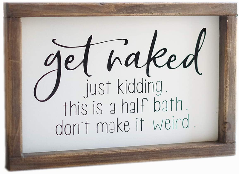 Lavender Inspired Get Naked Bathroom Signs-Funny Bathroom Signs Decor-Half Bath Signs-Farmhouse Bathroom Wall Decor-Guests Bath-Just Kidding, This is a Half Bath, Dont Make It Weird.