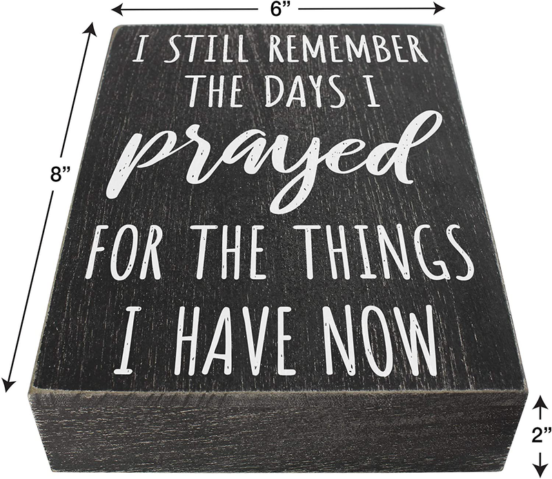 I Still Remember The Days I Prayed - Modern Farmhouse Decor for The Home 6x8 Wall Decorations for Living Room or Shelf Accent - House Prayer Sign Wooden Religious Plaque Christian Gifts for Women Home & Garden > Decor > Seasonal & Holiday Decorations Bella Rosa Home   