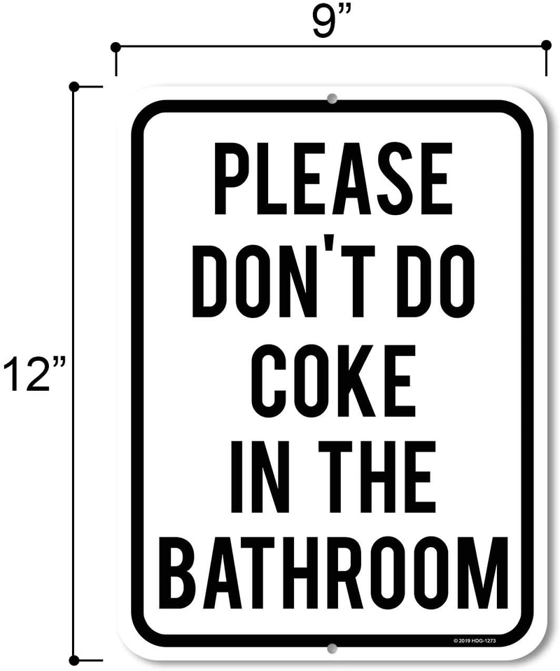 Honey Dew Gifts Funny Inappropriate Signs, Please Don't Do Coke in The Bathroom 9 inch by 12 inch Man Cave Signs and Decor, Made in USA Home & Garden > Decor > Seasonal & Holiday Decorations Honey Dew Gifts   