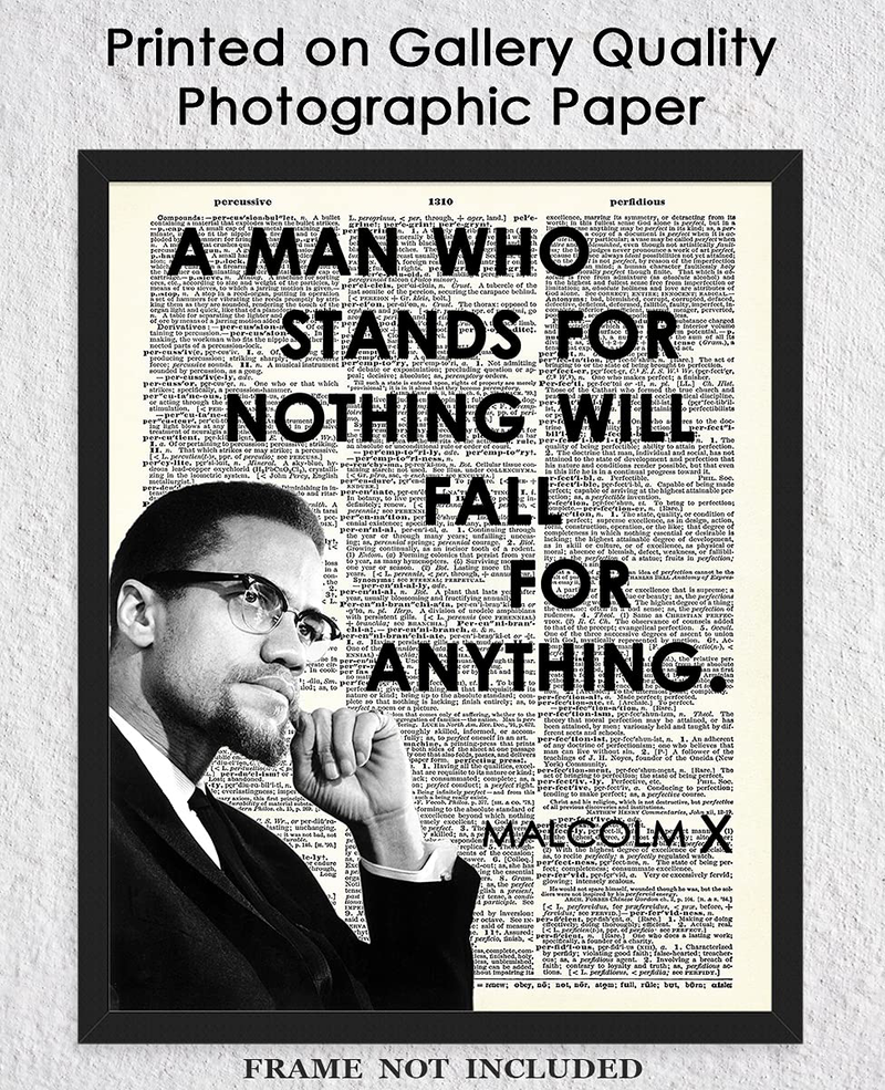 Malcolm X a Man Who Stands for Nothing… Motivational Poster Print - 8X10 Unframed Inspirational Quotes Wall Art for Kids, Women, Men - Positive Quotes Wall Decor Gift Idea for Home, Office, Classroom Home & Garden > Decor > Artwork > Posters, Prints, & Visual Artwork Buzz Unplugged   
