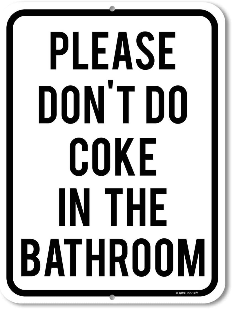 Honey Dew Gifts Funny Inappropriate Signs, Please Don't Do Coke in The Bathroom 9 inch by 12 inch Man Cave Signs and Decor, Made in USA Home & Garden > Decor > Seasonal & Holiday Decorations Honey Dew Gifts Default Title  
