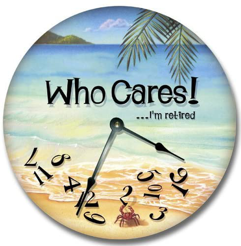 Fancy This WHO Cares.I'm Retired Wall Art Clock Novelty Large 10 1/2" Home & Garden > Decor > Clocks > Wall Clocks Fancy This   