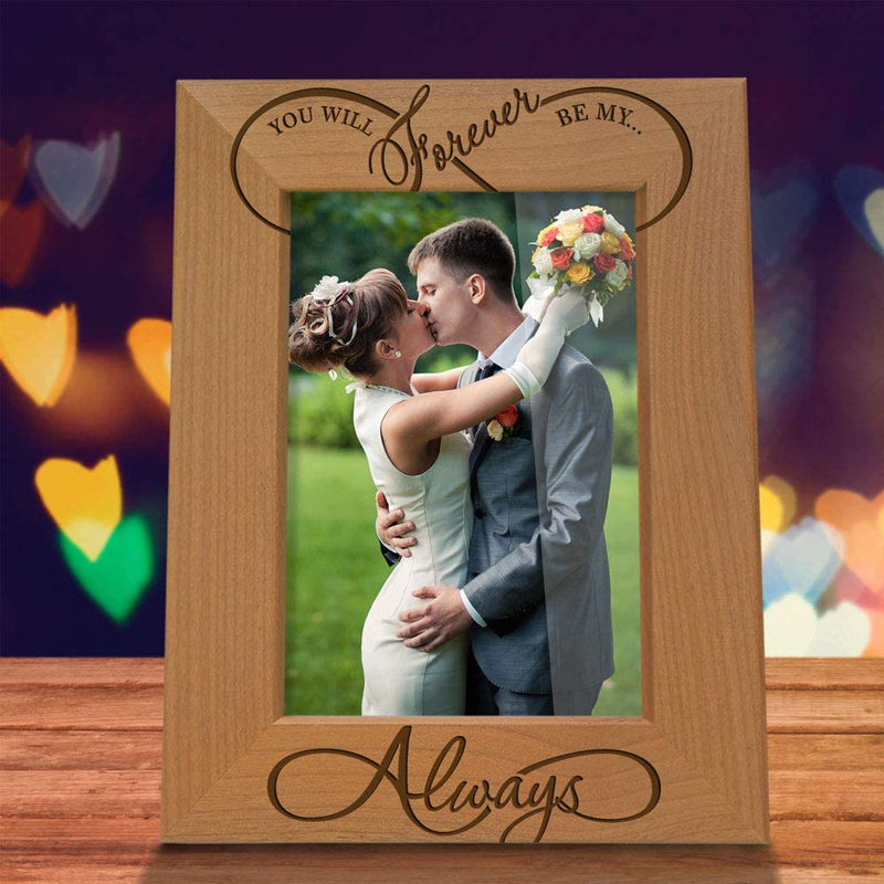 KATE POSH - You Will Forever be My Always, Infinity Sign Decor. Engraved Natural Wood Picture Frame - Wedding Gifts, Engagement Gifts for Couples, 5th Anniversary for her for him (4x6-Vertical)