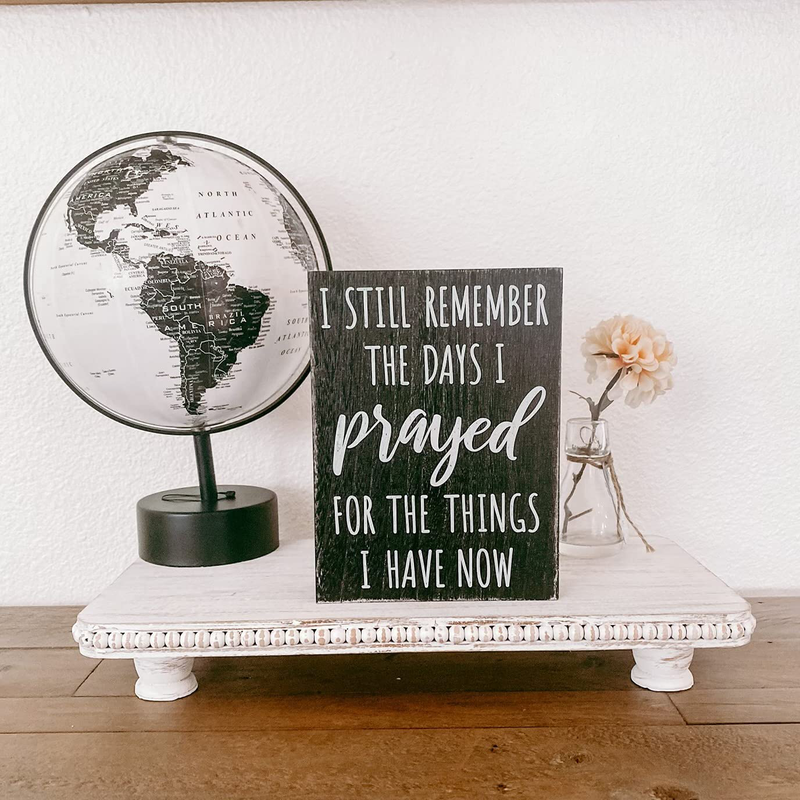 I Still Remember The Days I Prayed - Modern Farmhouse Decor for The Home 6x8 Wall Decorations for Living Room or Shelf Accent - House Prayer Sign Wooden Religious Plaque Christian Gifts for Women