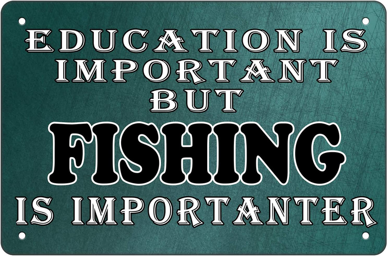 Retro Metal Tin Sign Tactical Funny Fishing Boat Metal Tin Sign Wall Decor Man Cave Bar Education is Important Fish 12x8 Inch Home & Garden > Decor > Artwork > Sculptures & Statues AntSwegg   