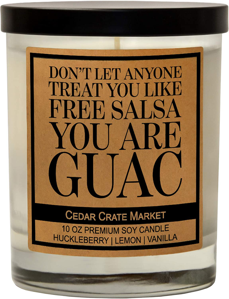 Don't Let Anyone Treat You Like Free Salsa, You are Guac - Funny Candles Gift for Women or Men, Funny Birthday Candle Gifts, Best Friend, Friendship Candle, Inspirational, Thank you, Boss, Made in USA Home & Garden > Decor > Home Fragrances > Candles Cedar Crate Market Clear  