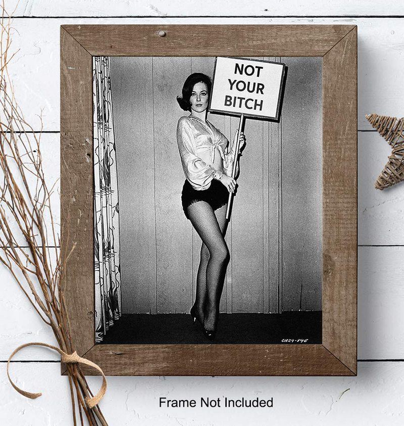 Feminist Vintage Photo - Not Your Bitch Retro Photograph Wall Art for Home, Apartment, Dorm - Unique Funny Gift for Women, Woman, Wife, Teens, College Students - Unframed Poster, Print, Picture, Sign Home & Garden > Decor > Artwork > Posters, Prints, & Visual Artwork Yellowbird Art & Design   