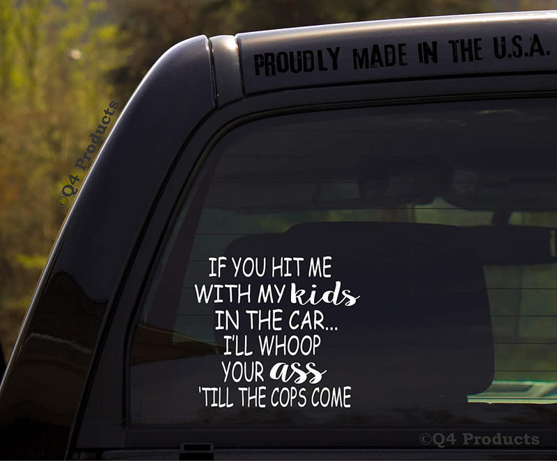 If You hit me with My Kids in The car/Funny Baby Kids Inside on Board Sticker Decal  Q4 Products   