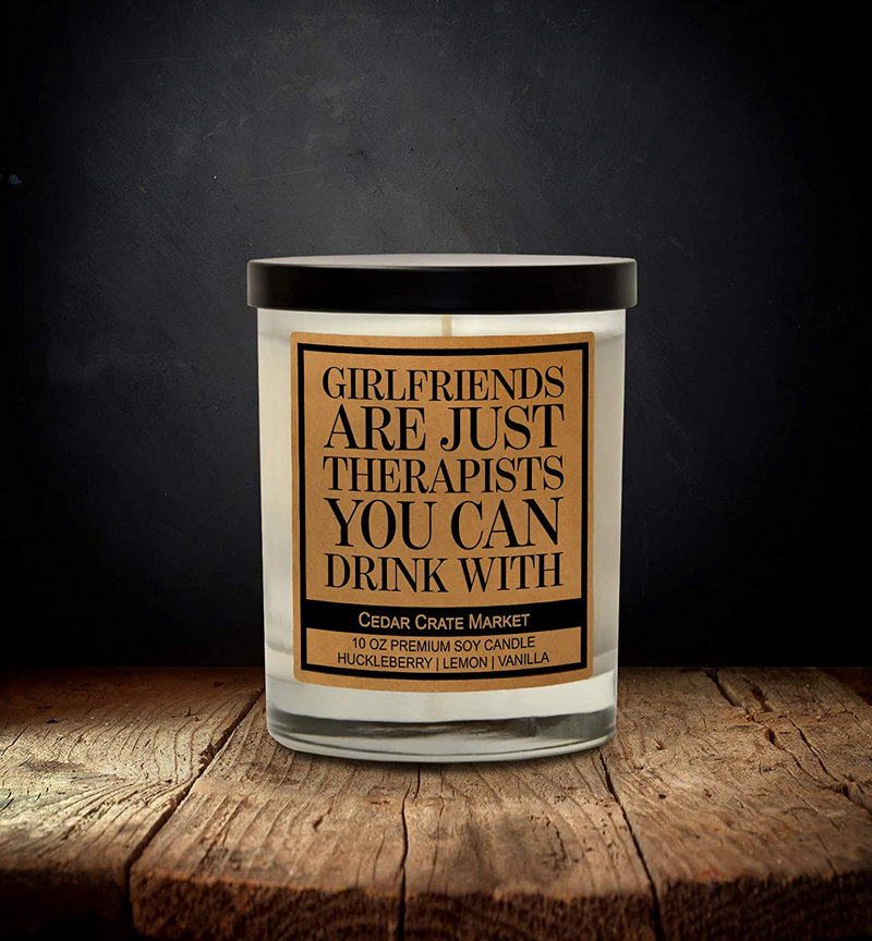 Girlfriends are Just Therapists You Can Drink with - Funny Gifts for Best Friends, Funny Birthday Gifts, Friendship Candle Gifts for Her, Funny Gifts for Friends Female, Funny Candle for Bestie Home & Garden > Decor > Home Fragrances > Candles Cedar Crate Market   