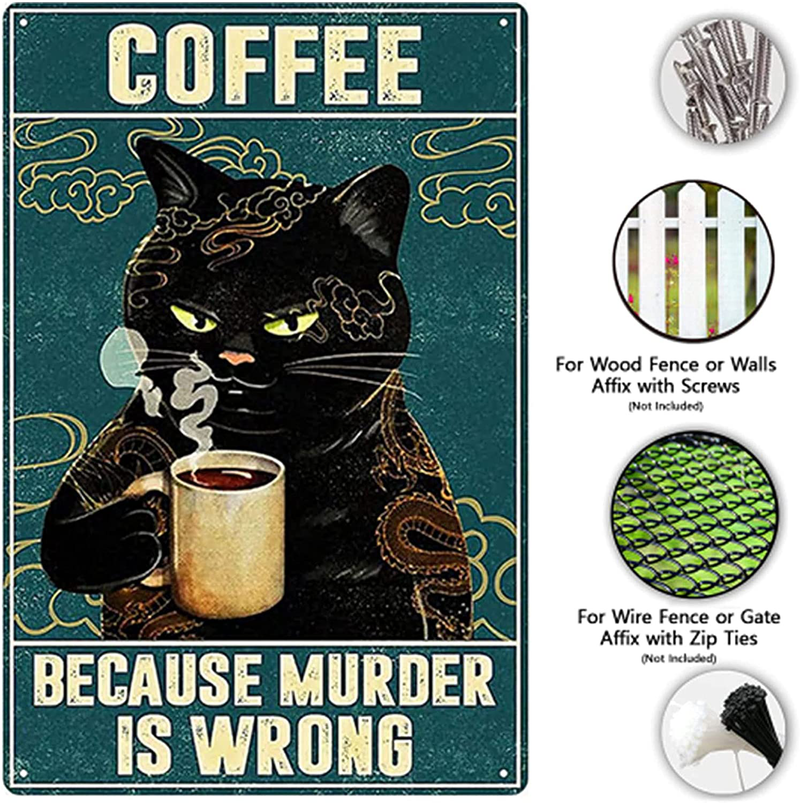 Metal Tin Sign of Cat Coffee Style It's Because Murder is Wrong Vintage Retro Sign，Coffee and Bar Wall Art Decor Iron Painting 8X12 Inch Arts & Entertainment > Party & Celebration > Party Supplies Unknown   