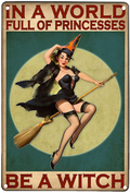 Pozino Witch Room Decor Aesthetic Witch Witchcraft Sign Girl in A World Full of Princesses Be A Witch Halloween Living Decor Vintage Metal Signs for Kitchen Arts & Entertainment > Party & Celebration > Party Supplies Pozino Witch 03 16x12 inch 