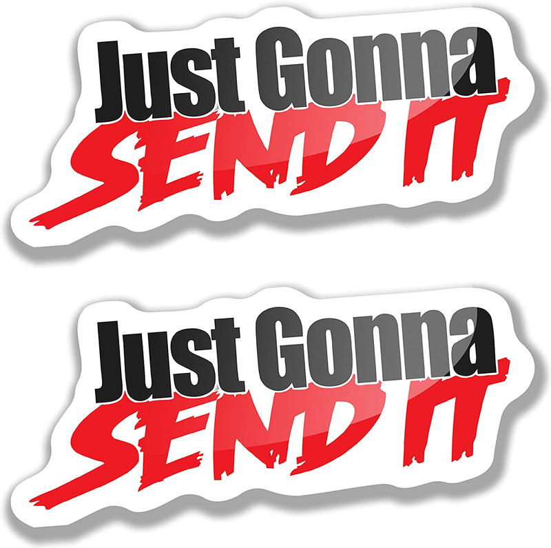 Just Gonna Send It Car Stickers, Funny Car Stickers, Send it Sticker or Just Going to Send It Sticker, Funny Bumper Stickers Waterproof Snowmobile Sticker or Car Window Sticker, Decal Bumper Stickers (Two Pack)  Narrow Minded Default Title  
