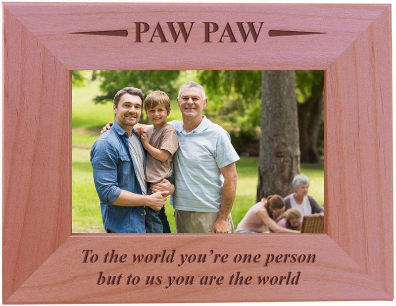 Customgiftsnow Pawpaw - to the World You'Re One Person but to Us You Are the World - Engraved Wood Picture Frame (4X6 Vertical) Home & Garden > Decor > Picture Frames CustomGiftsNow 4x6 Horizontal  