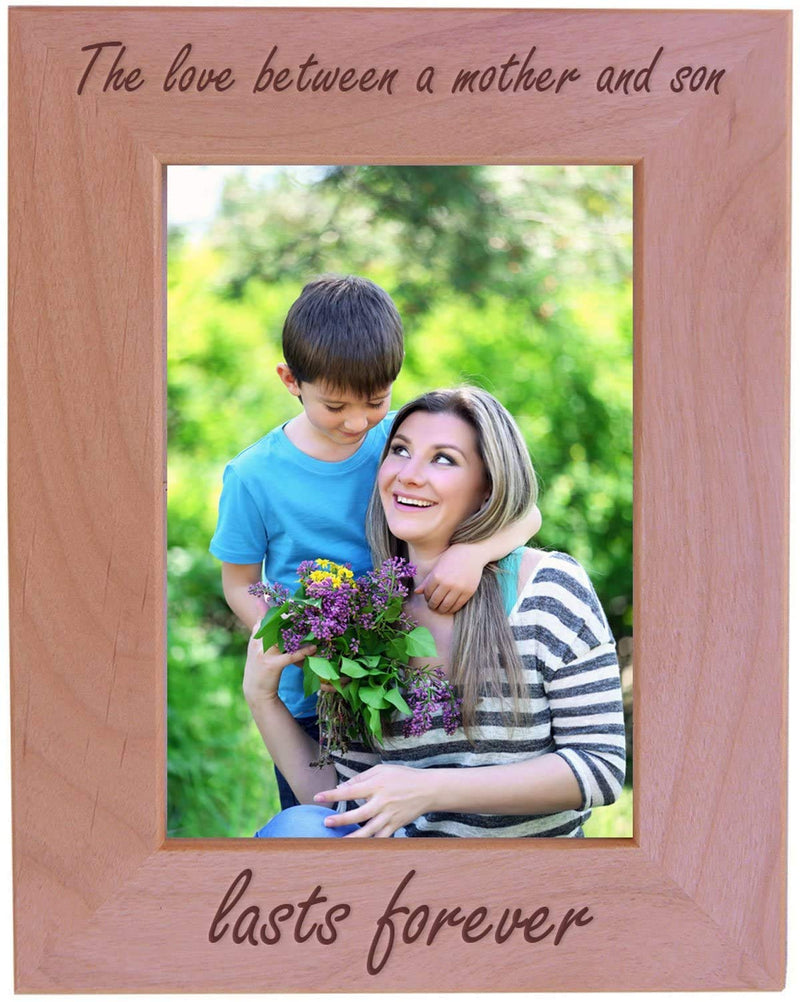 The Love between a Mother and Son Lasts Forever Engraved Tabletop/Hanging Natural Alder Wood Picture Frame (4X6 Horizontal) Home & Garden > Decor > Picture Frames CustomGiftsNow 4x6-inch Vertical  