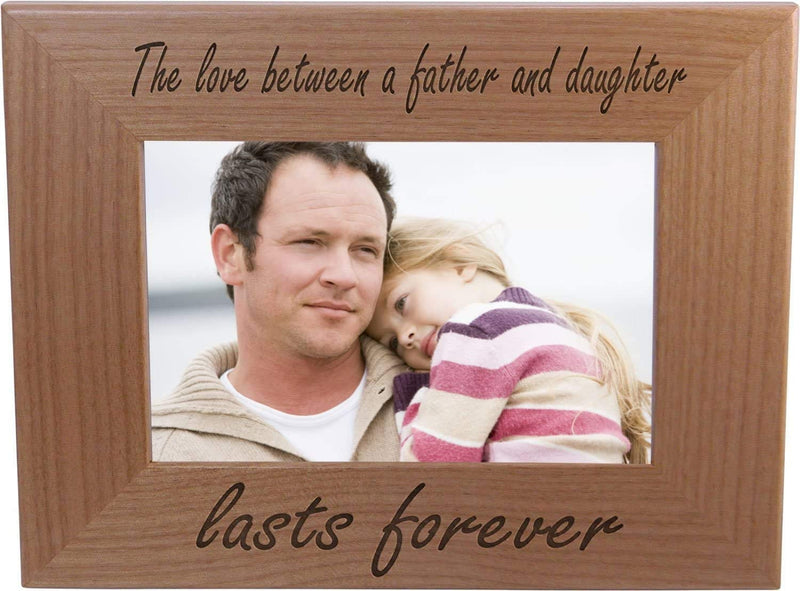 Customgiftsnow the Love between a Father and Daughter Lasts Forever Natural Alder Wood Tabletop/Hanging Photo Picture Frame (4X6-Inch Horizontal) Home & Garden > Decor > Picture Frames CustomGiftsNow 8x10-inch Horizontal  