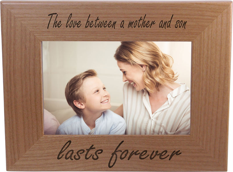 The Love between a Mother and Son Lasts Forever Engraved Tabletop/Hanging Natural Alder Wood Picture Frame (4X6 Horizontal) Home & Garden > Decor > Picture Frames CustomGiftsNow 4x6 Inch (Pack of 1)  