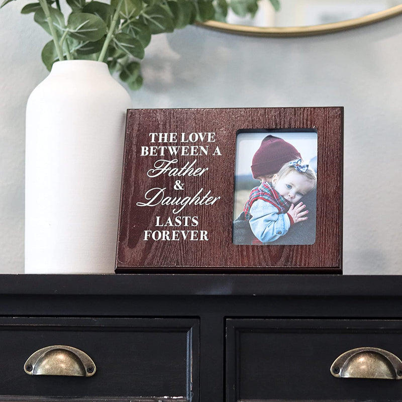 Elegant Signs the Love between a Father and Daughter Last Forever - Wood Picture Frame Holds 4X6 Photo - Daughter or Dad Gift for Birthday, Christmas,