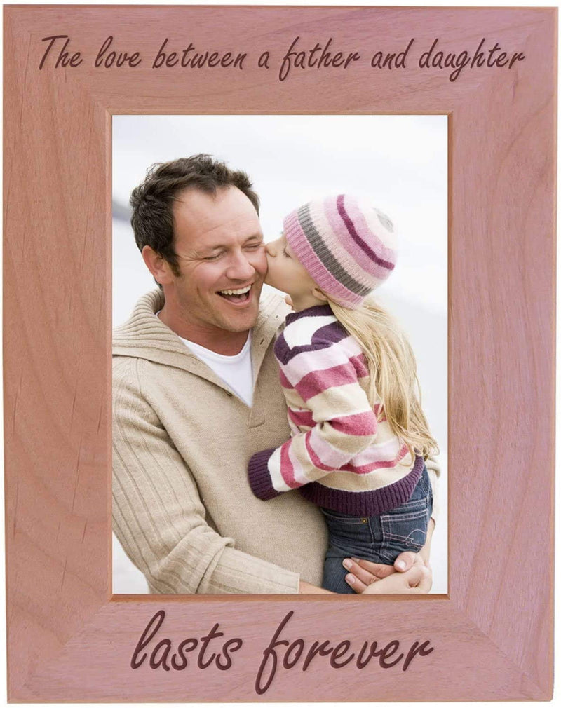 Customgiftsnow the Love between a Father and Daughter Lasts Forever Natural Alder Wood Tabletop/Hanging Photo Picture Frame (4X6-Inch Horizontal) Home & Garden > Decor > Picture Frames CustomGiftsNow 4x6-inch Vertical  