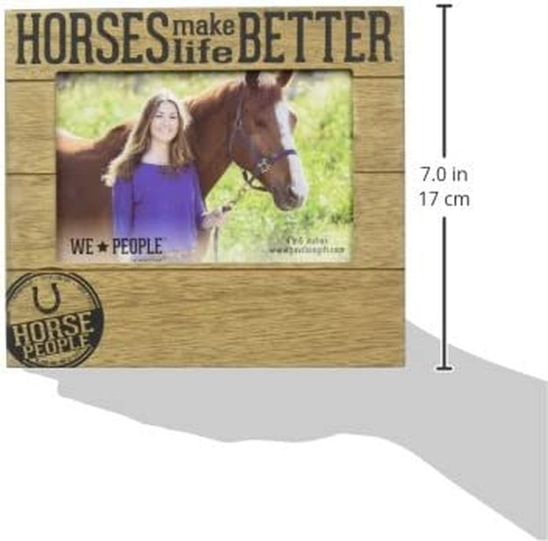 Pavilion Gift Company Horses Make Life Better 4X6 Picture Frame Home & Garden > Decor > Picture Frames Pavilion Gift Company   
