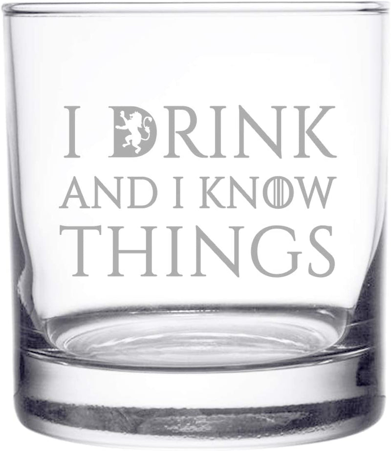 I Drink and I Know Things Tumbler Whiskey Scotch Glass- 11 Oz- Funny Novelty Lowball Rocks Glass - Present for Dad, Men, Friends, Him- Made in USA- Old Fashioned Whiskey Inspired by GOT Home & Garden > Kitchen & Dining > Barware DU VINO   