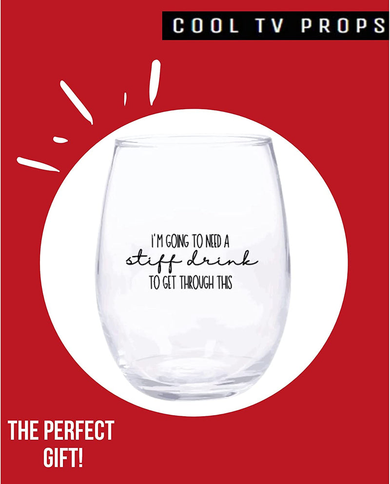 Cool TV Props - Wine Glass - 15Oz Stemless Drinking Glass - TV Show Merchandise (I’M Going to Need a Stiff Drink) Home & Garden > Kitchen & Dining > Barware Cool TV Props   