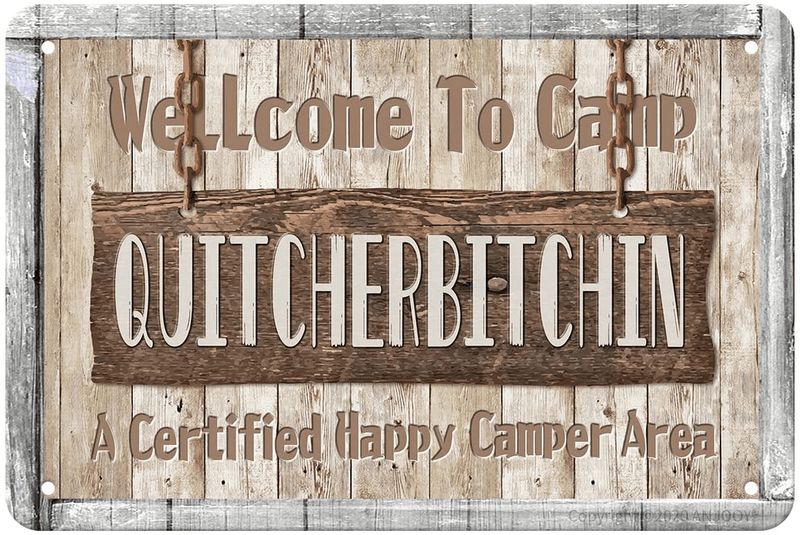 ANJOOY Metal Tin Signs-Welcome to Camp Quitcherbitchin-Living Rooms Bedrooms Bathrooms Restaurant Bar Hotel Cafe House Bedroom Bathroom Garage Decoration.8x12Inch Home & Garden > Decor > Artwork > Sculptures & Statues ANJOOY Welcome to Camp Quitcherbitchin 8"x12" 