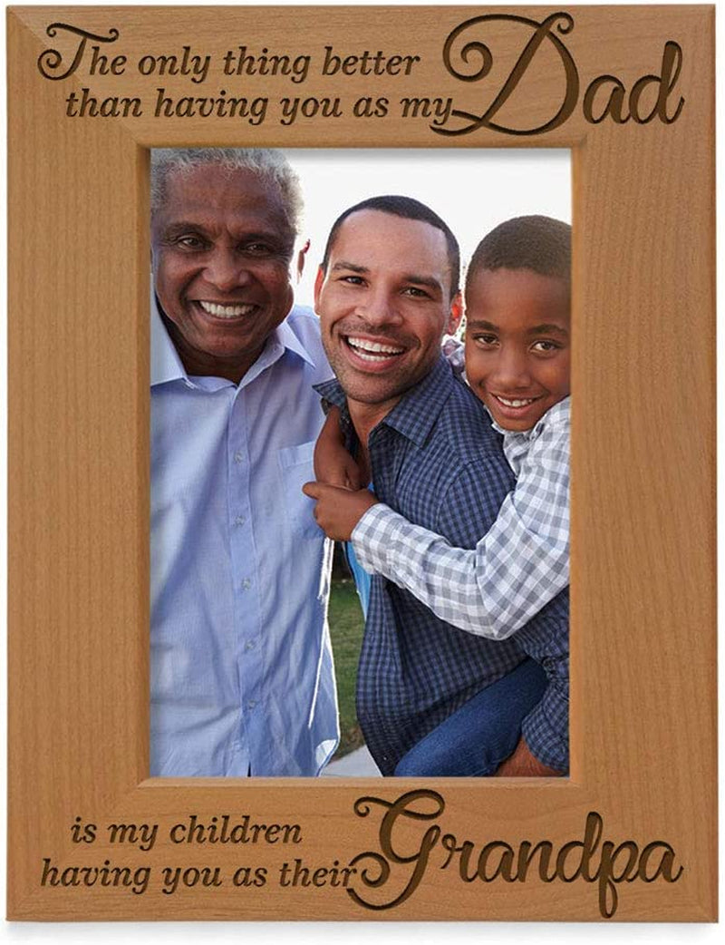 KATE POSH - the Only Thing Better than Having You as My Dad, Is My Children Having You as Their Grandpa - Engraved Natural Wood Photo Frame - Grandpa Gifts, Christmas Gifts for Papa (5X7-Vertical) Home & Garden > Decor > Picture Frames KATE POSH 5x7-Vertical (Dad-Grandpa)  