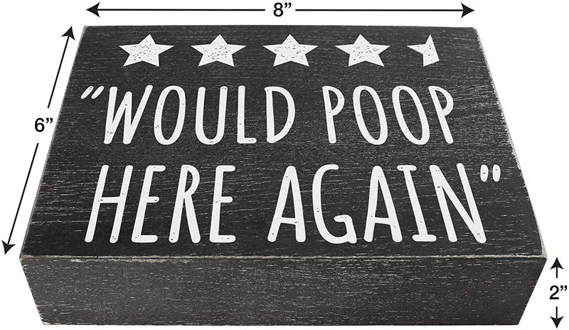 Bella Rosa Home Would Poop Here Again Bathroom Review Sign Funny - Half Bath Wall Decor or Guest Restroom Shelf Sitter 6x8 Wooden Box Plaque - Fun Novelty Humor Farmhouse Toilet Decoration