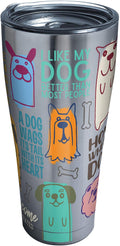 Tervis Triple Walled Dog Sayings Insulated Tumbler Cup Keeps Drinks Cold & Hot, 30Oz, Stainless Steel Home & Garden > Kitchen & Dining > Tableware > Drinkware Tervis Stainless Steel Contemporary 