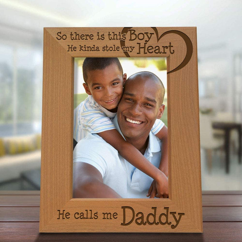 KATE POSH - so There Is This Boy He Kinda Stole My Heart. He Calls Me Daddy. Engraved Natural Wood Picture Frame, Birthday, Best Dad Ever, New Dad Gifts (5X7-Vertical)