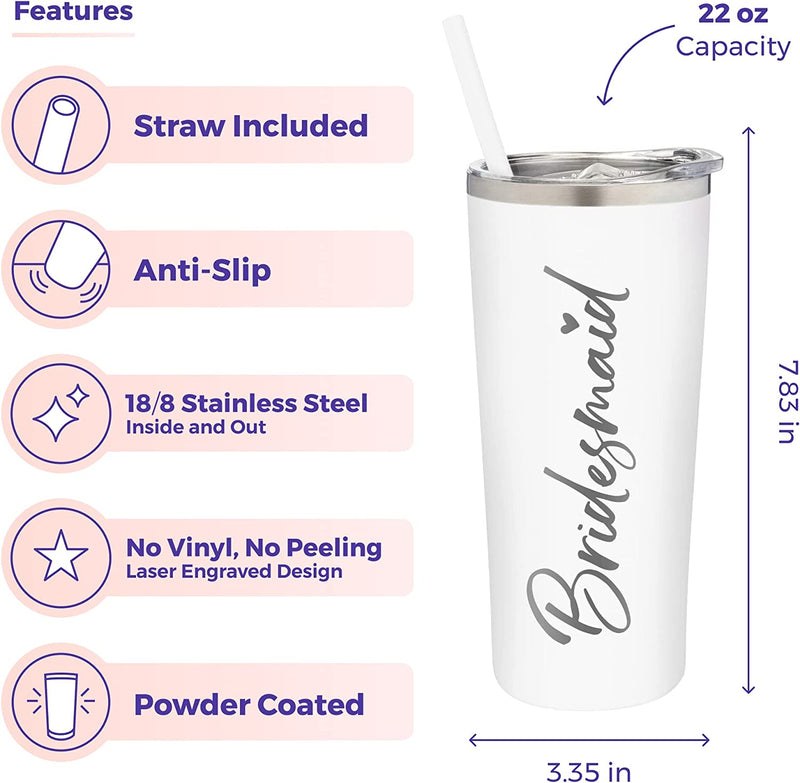 Sassycups Bridesmaid Tumbler | Engraved Vacuum Insulated Stainless Steel Cup with Straw for Bridesmaid Proposal | Will You Be My Bridesmaid | Newly Engaged Travel Mug | Bridal Party (22 Ounce, White) Home & Garden > Kitchen & Dining > Tableware > Drinkware BitzyPop   