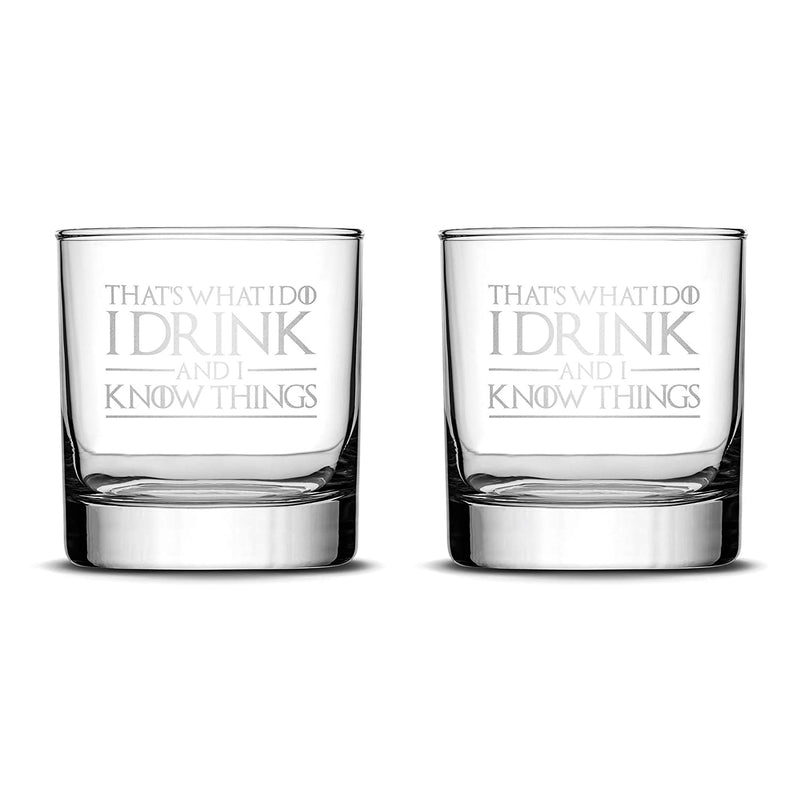 Integrity Bottles Premium Whiskey Glasses, Set of 2, Thats What I Do I Drink and I Know Things, Hand Etched 11Oz Rocks Glass, Made in USA, Highball Gifts, Sand Carved Home & Garden > Kitchen & Dining > Barware Integrity Bottles   