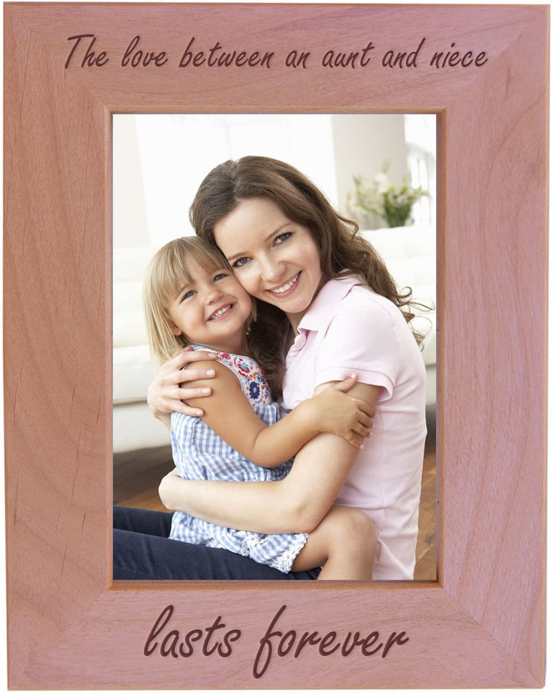 The Love between an Aunt and Niece Lasts Forever Natural Alder Wood Engraved Tabletop/Hanging Photo Picture Frame (5X7-Inch Vertical) Home & Garden > Decor > Picture Frames CustomGiftsNow 5x7-inch Vertical  