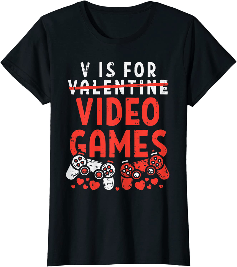 V Is for Video Games Funny Valentines Day Gamer Boy Men Gift T-Shirt Home & Garden > Decor > Seasonal & Holiday Decorations Valentines Day Shirts Men Women Kids Gifts Black Women 2XL