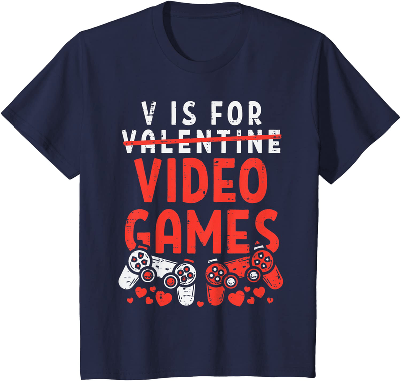 V Is for Video Games Funny Valentines Day Gamer Boy Men Gift T-Shirt Home & Garden > Decor > Seasonal & Holiday Decorations Valentines Day Shirts Men Women Kids Gifts Navy Youth Kids 4