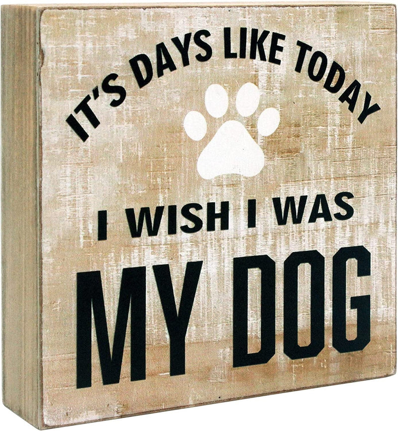 Wartter 5.9 X 5.9 Inches Rustic Brown Box Sign,Decorative Wood Block Plaque - It'S Days like Today I Wish I Was My Dog