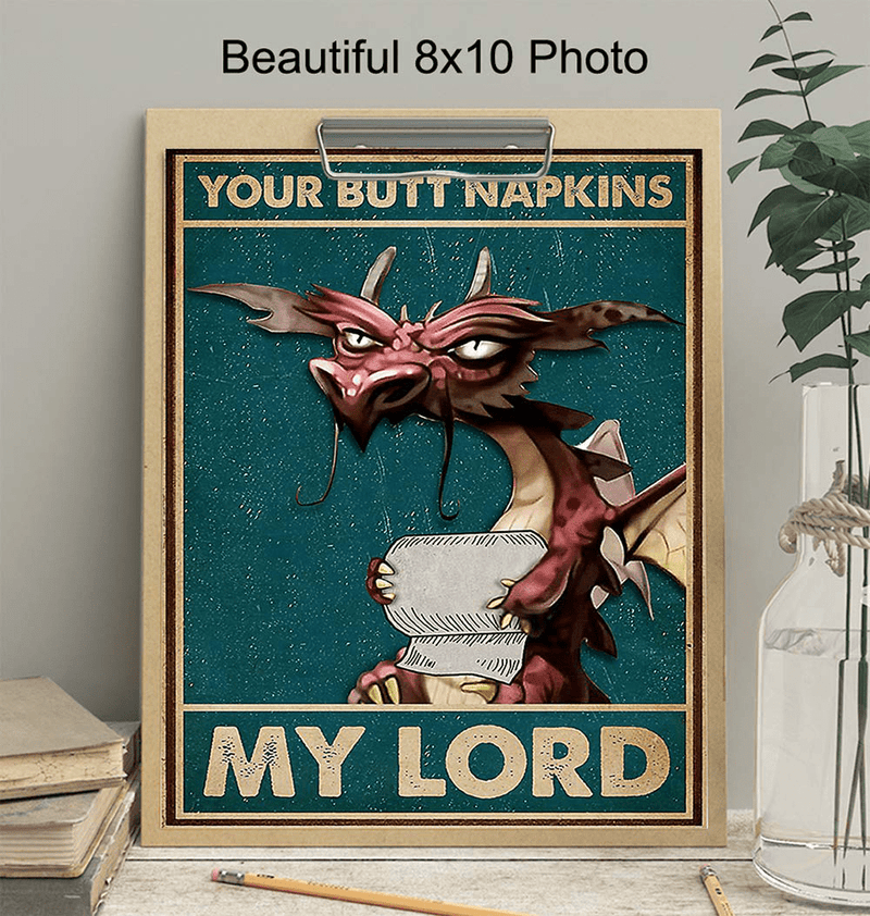 Your Butt Napkins My Lord - Dragon Decorations - Gothic Bathroom Decor - Medieval Decor - Funny Bathroom Wall Art - Toilet Paper Wall Art - Restroom Sign - Bath Wall Decor - Powder Room Decor
